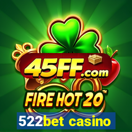 522bet casino